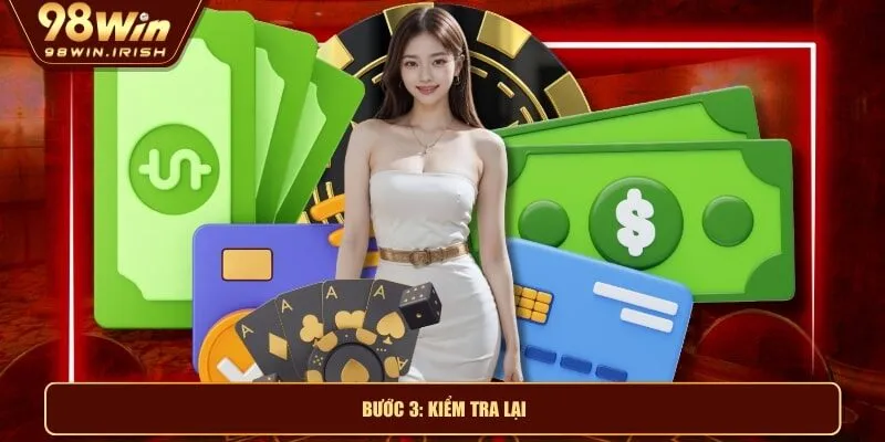 Bước 3: Kiểm tra lại